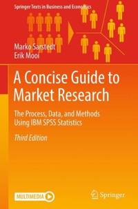 A Concise Guide to Market Research : The Process, Data, and Methods Using IBM SPSS Statistics