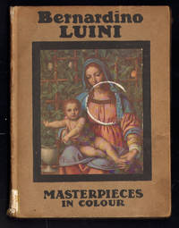 Bernardino Luini, Illustrated with Eight Reproductions in Colour (Masterpieces in Colour)