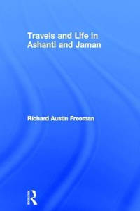 Travels and Life in Ashanti and Jaman