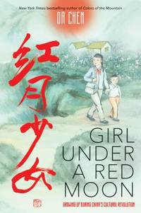 Girl under a Red Moon : Growing up During China's Cultural Revolution