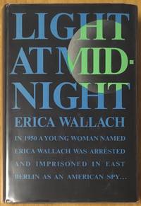 Light at Midnight by Erica Wallach - First edition - 1967 - from Garnet Books (SKU: 003218)