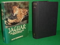 JAGUAR One Man's Struggle to Save Jaguars in the Wild