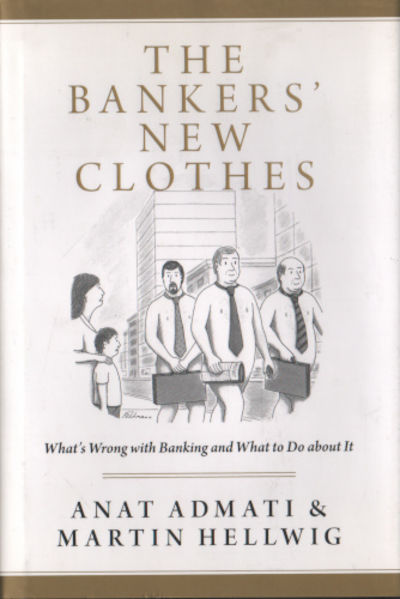THE BANKERS' NEW CLOTHES. What's Wrong with…