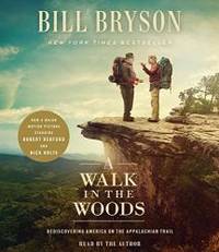 A Walk in the Woods (Movie Tie-In): Rediscovering America on the Appalachian Trail by Bill Bryson - 2015-03-01