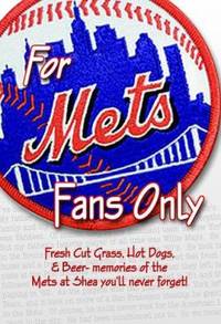 For Mets Fans Only