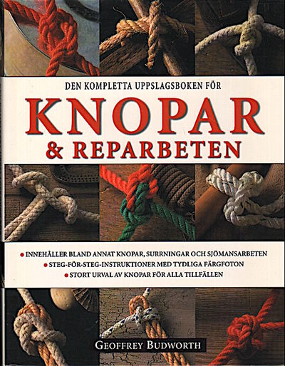 Den kompletta uppslagsboken för knopar &…