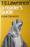 T. E. Lawrence: a reader's guide.