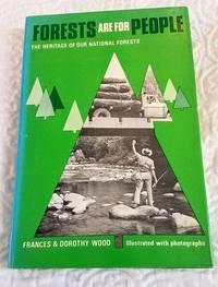 cover of FORESTS ARE FOR PEOPLE The Heritage of our National Forests