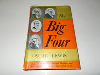 image of The Big Four : The Story of Huntington, Stanford, Hopkins, and Crocker, and the Building of the Central Pacific