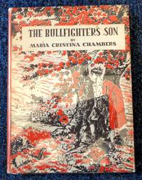 The Bullfighter&#039;s Son by Chambers, Maria Cristina - 1944