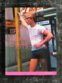 New York Sex, 1979-1985 - Gary Lee Boas - 9782914171168