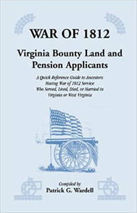 War of 1812: Virginia Bounty Land and Pension Applicants