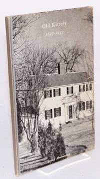image of Old Kittery 1647 - 1947; 300th anniversary