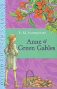 image of Anne of Green Gables (Oxford Children's Classics)