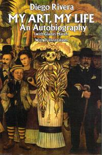 My Art, My Life An Autobiography by Diego Rivera - 1991