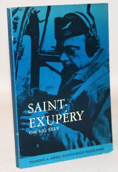 Saint-Exupéry om sig selv.