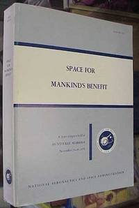 image of Space for Mankind's Benefit: The Proceedings of a Space Congress Held November 15-19, 1971... NASA SP-313