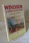 Windsor (Old and New) a Thousand Years