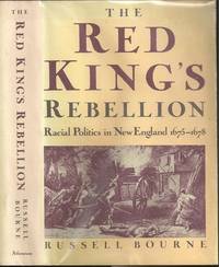 image of The Red King's Rebellion: Racial Politics in New England 1675-1678
