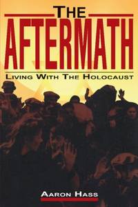 The Aftermath: Living with the Holocaust