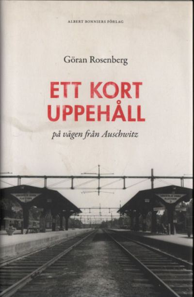 ETT KORT UPPEHÅLL PÅ VÄGEN FRÅN AUSCHWITZ.
