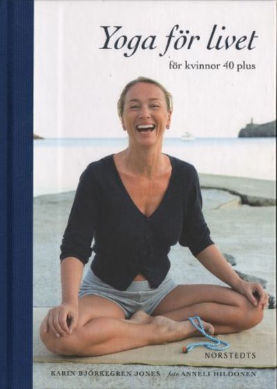 YOGA FÖR LIVET FÖR KVINNOR 40 PLUS.