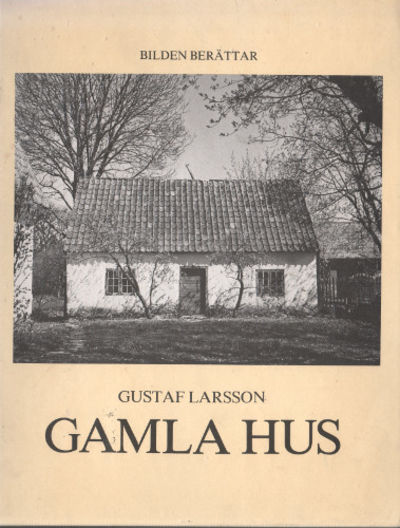 GAMLA HUS. Gammal bebyggelse i östra Gotlands…