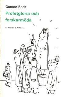 Profetgloria och forskarmöda. En förstudie till…