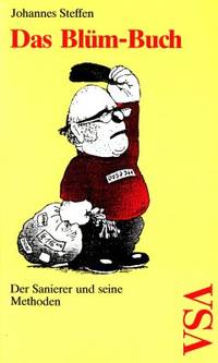 Das Blüm-Buch. Der Sanierer und seine Methoden.