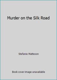 Murder on the Silk Road