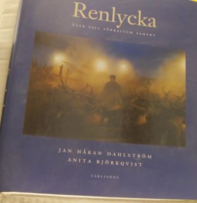 Renlycka. Åter till Sörkaitum sameby.