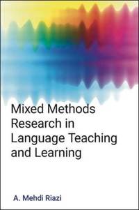 Mixed Methods: Research in Language Teaching and Learning