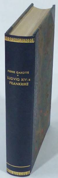 Ludvig XIV:s Frankrike. Till svenska av Dagmar…
