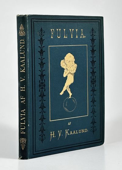 Fulvia. Drama i fem Akter.  Anden, omarbejdede…