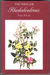 THE SMALLER RHODODENDRONS. by Cox, Peter A.  Foreword by Professor D.M. Henderson - 1985