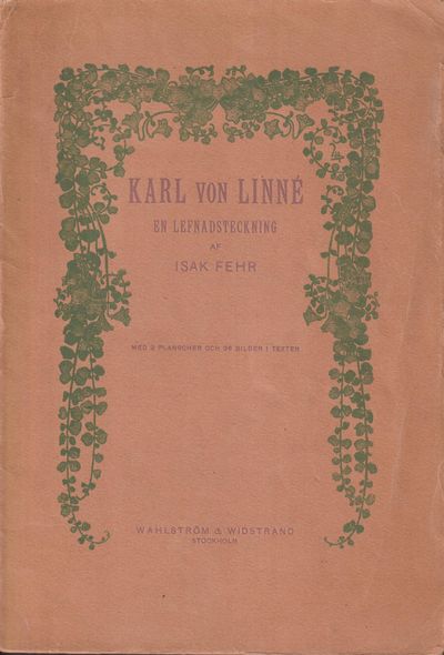Karl von Linné. En lefnadsteckning. Med 2…
