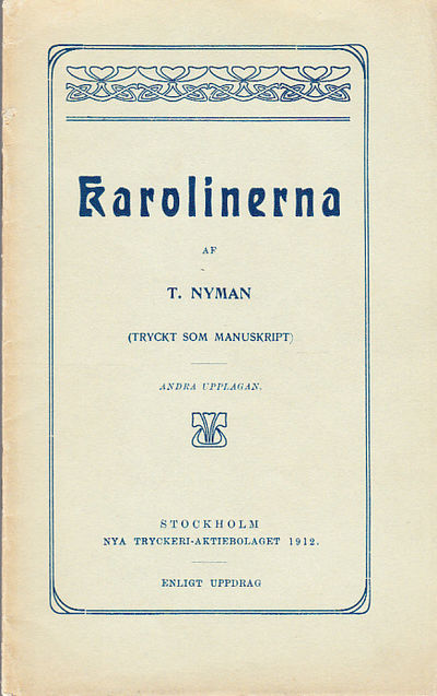 Karolinerna. (Tryckt som manuskript). Andra…