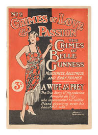 Crimes of Love and Passion, No 2, The Crimes of Belle Gunness..