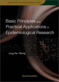 Basic Principles And Practical Applications In Epidemiological Research