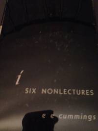 i -- six nonLectures by cummings, e. e - 1953/ 19722