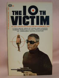 THE 10TH VICTIM by Robert Sheckley - Paperback - Signed First Edition - 1965 - from Robert Gavora, Fine and Rare Books (SKU: 41536)