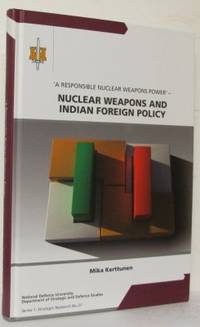 Nuclear  weapons and Indian foreign policy  