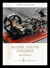 Model steam engines / Bob Gordon