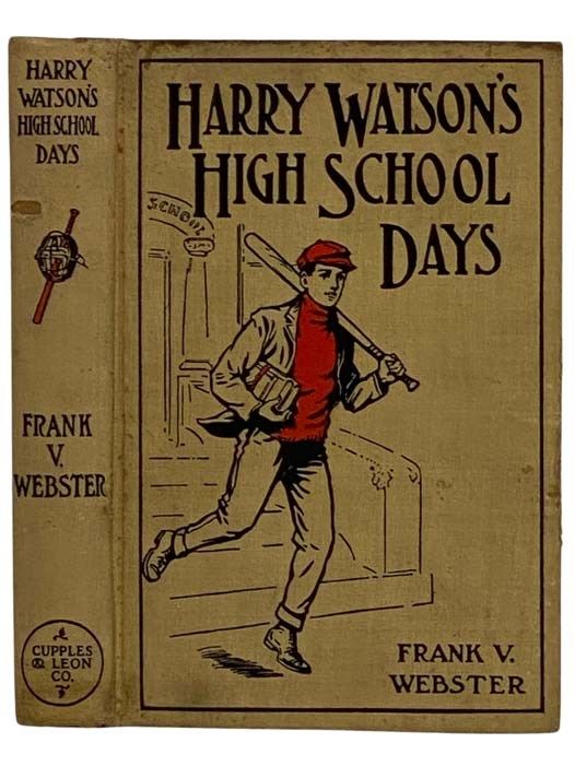 Harry Watson's High School Days; or, The Rivals of