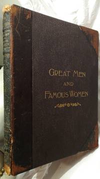 image of GREAT MEN AND FAMOUS WOMEN, VOLUME I, SOLDIERS AND SAILORS, PEN AND PENCIL SKETCHES AND HISTORY