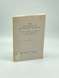 The Reduction of Intergroup Tensions:  A Survey of Research on Problems of  Ethnic, Racial, and Religious Group Relations (Bulletin 57, 1947)