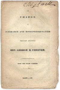 The Charge of Ignorance Misrepresentation Proved Against Rev. Cheever