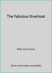 cover of The Fabulous Riverboat