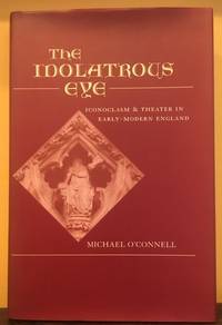 THE IDOLATROUS EYE