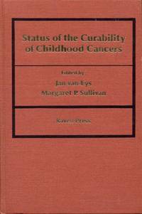 image of Status of the Curability of Childhood Cancers: The University of Texas System Cancer Center, M.D. Anderson Hospital and Tumor Institute 24th Annual Clinical Conference on Cancer